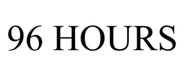 96 HOURS trademark