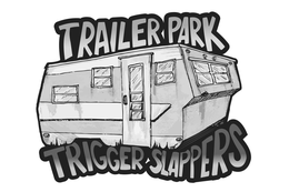 TRAILER PARK TRIGGER SLAPPERS trademark