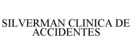 SILVERMAN CLINICA DE ACCIDENTES trademark