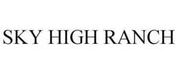 SKY HIGH RANCH trademark