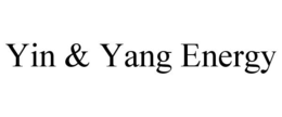 YIN & YANG ENERGY trademark