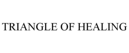 TRIANGLE OF HEALING trademark