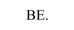 BE. trademark