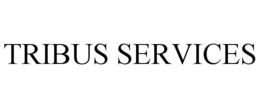 TRIBUS SERVICES trademark