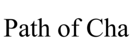 PATH OF CHA trademark