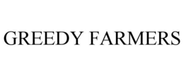 GREEDY FARMERS trademark