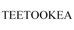 TEETOOKEA trademark