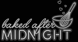 BAKED AFTER MIDNIGHT trademark