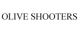 OLIVE SHOOTERS trademark