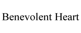 BENEVOLENT HEART trademark