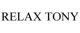 RELAX TONY trademark