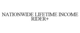 NATIONWIDE LIFETIME INCOME RIDER+ trademark
