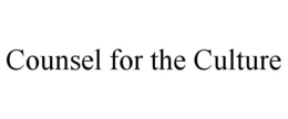 COUNSEL FOR THE CULTURE trademark
