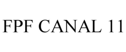 FPF CANAL 11 trademark