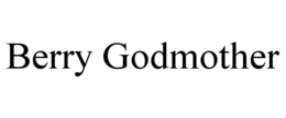 BERRY GODMOTHER trademark