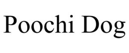 POOCHI DOG trademark