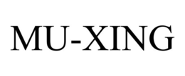 MU-XING trademark