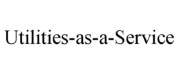 UTILITIES-AS-A-SERVICE trademark
