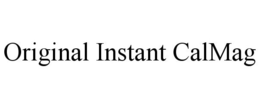 ORIGINAL INSTANT CALMAG trademark