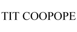 TIT COOPOPE trademark