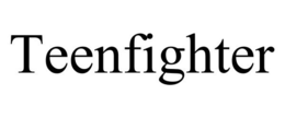 TEENFIGHTER trademark