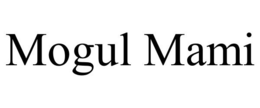 MOGUL MAMI trademark