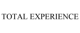 TOTAL EXPERIENCE trademark