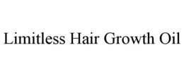 LIMITLESS HAIR GROWTH OIL trademark