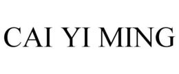 CAI YI MING trademark