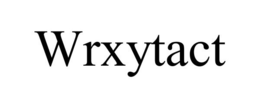 WRXYTACT trademark