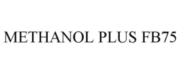 METHANOL PLUS FB75 trademark