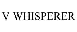 V WHISPERER trademark