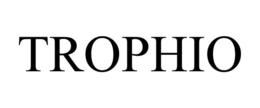 TROPHIO trademark