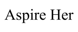 ASPIRE HER trademark