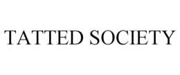 TATTED SOCIETY trademark
