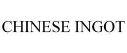CHINESE INGOT trademark