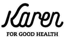 KAREN FOR GOOD HEALTH trademark