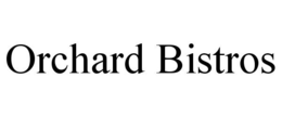 ORCHARD BISTROS trademark