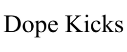 DOPE KICKS trademark