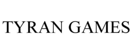 TYRAN GAMES trademark