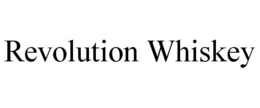 REVOLUTION WHISKEY trademark