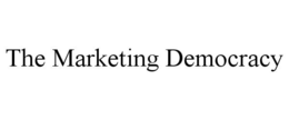 THE MARKETING DEMOCRACY trademark