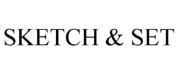 SKETCH & SET trademark