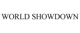 WORLD SHOWDOWN trademark
