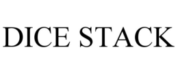 DICE STACK trademark