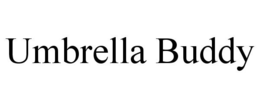 UMBRELLA BUDDY trademark