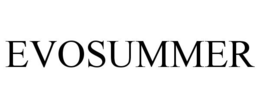 EVOSUMMER trademark