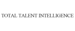 TOTAL TALENT INTELLIGENCE trademark