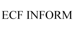 ECF INFORM trademark