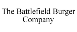 THE BATTLEFIELD BURGER COMPANY trademark